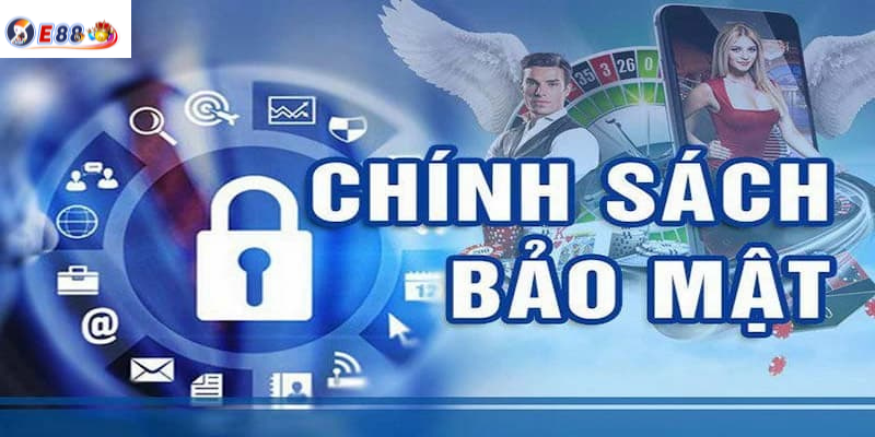 Các lời khuyên cho người dùng về Chính sách bảo mật e88