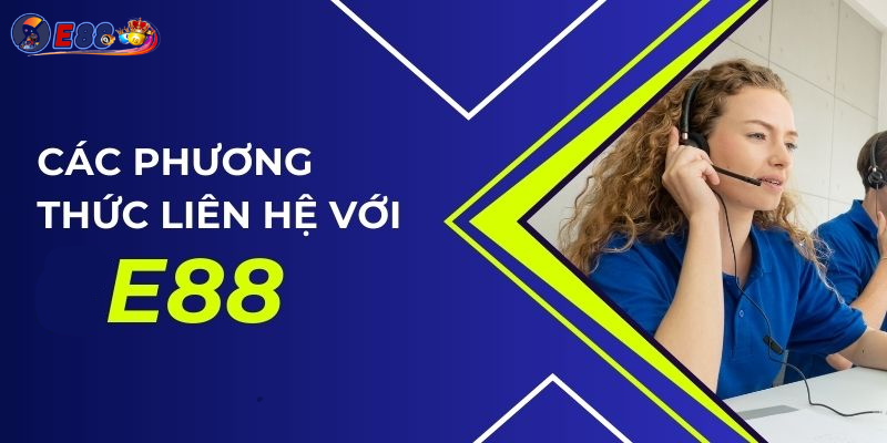 Các phương thức liên hệ với E88