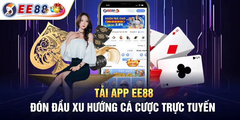 Hướng dẫn chi tiết cách tải và cài đặt Ee88 tải app